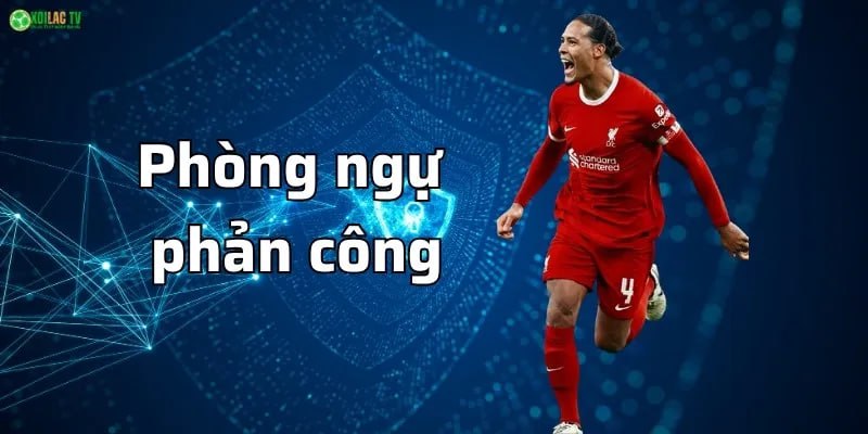 Chiến thuật Phòng ngự kết hợp phản công