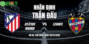 Nhận định Atletico Madrid vs Levante